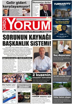 Ordu Yorum Gazetesi | Ordu nun En Güncel Haber Gazetesi - 24.06.2022 Manşeti